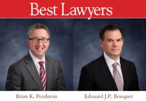 Best Lawyers, Brian K. Pearlstein and Edouard J.P. Bouquet