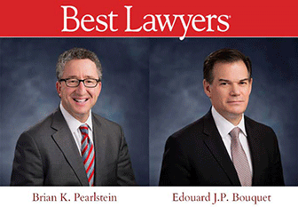 Best Lawyers, Brian K. Pearlstein and Edouard J.P. Bouquet 